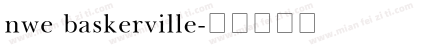 nwe baskerville字体转换